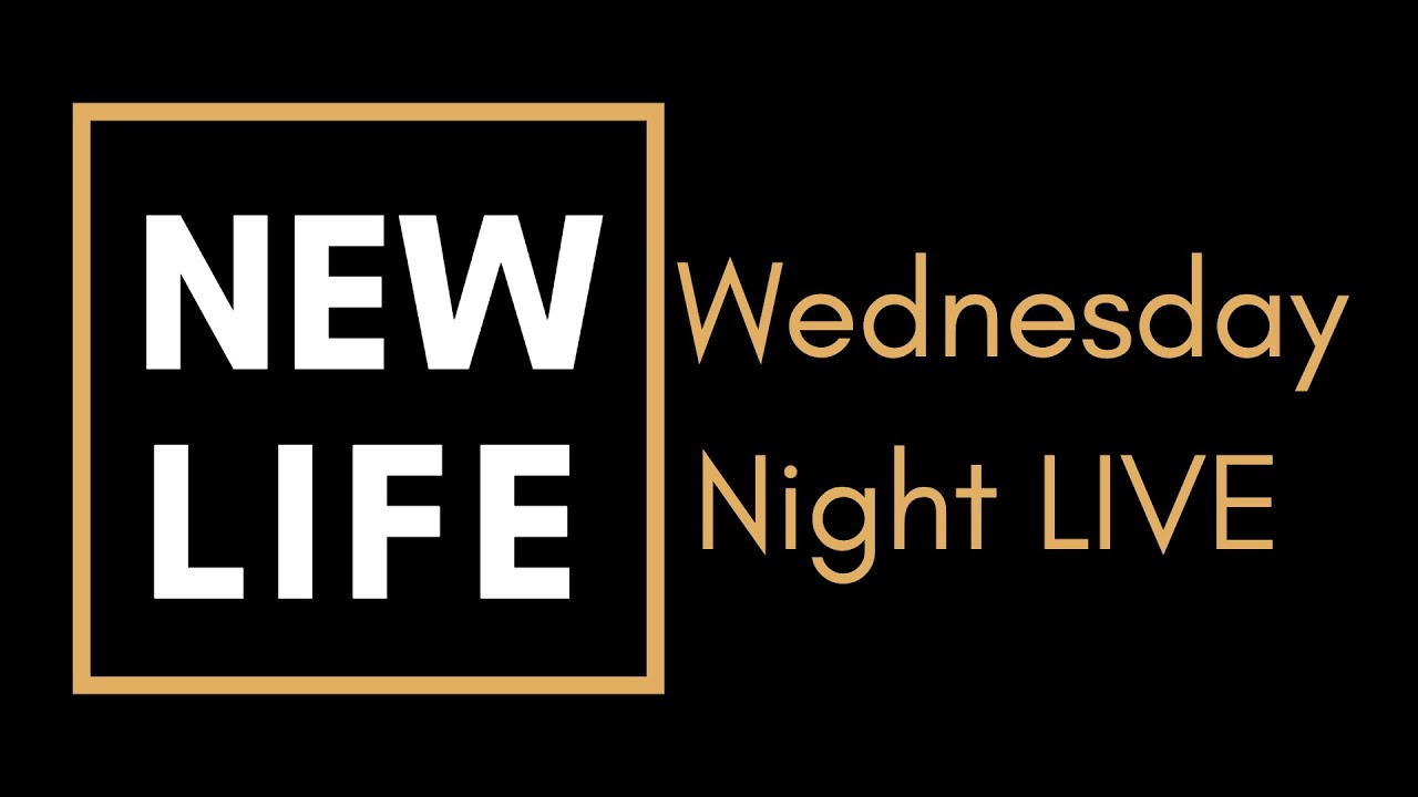 Wednesday Night LIVE Sept 21 New Life Church ONLINE Todd Blansit