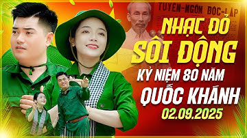 Nhạc Đỏ Hào Hùng Mừng Quốc Khánh 2/9 - LK Nhạc Đỏ Cách Mạng Kỷ Niệm 80 Năm Quốc Khánh Hay Nhất