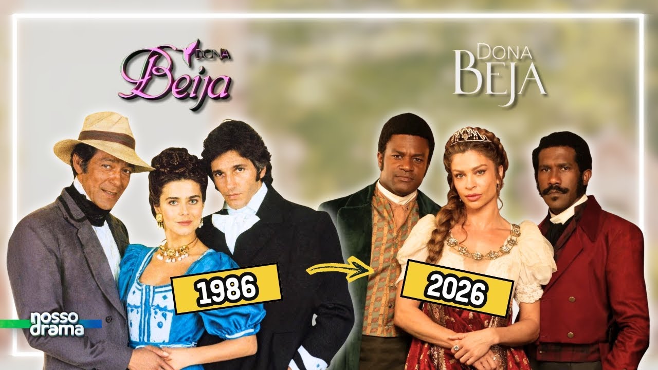 DONA BEIJA (1986) e DONA BEJA (2026) | Comparação de elencos