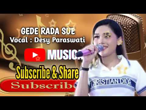 GEDE RADA SUE || Vocal : Desy Paraswati
