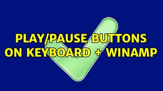 Play/Pause buttons on keyboard + Winamp (2 Solutions!!) Net Worth