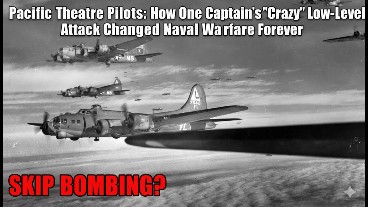 Pacific Theatre Pilots: How One Captain's "Crazy" Low-Level Attack Changed Naval Warfare Forever!