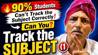 🔥 90% Students Can't Track the Subject Correctly! Can You? Track the SUBJECT (part 1)