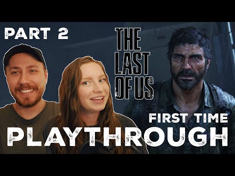Married Couple Plays THE LAST OF US First Time Playthrough + Reaction Pt. 2 // Learning the Stealth