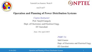 Session - 9 || NPTEL Tutorial || Solution Strategies for Power Distribution System Planning Wealth
