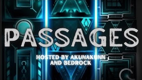 My NEW parts in Passages | Biggest Gd collab?? // hosted by Akunakunn + Bedrock