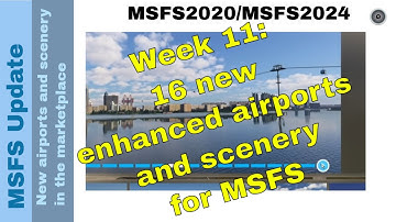 New Scenery & Airports in MSFS Marketplace ✈️🌍 | Weekly Update | Week 11