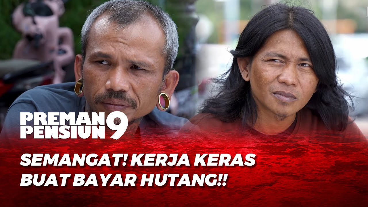 ABLE SEMANGAT CARI NAFKAH 🤑 | PREMAN PENSIUN S9 EPS 15