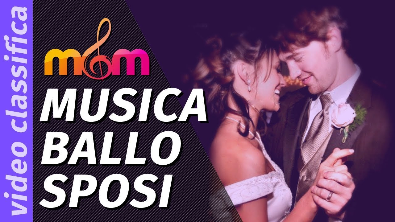 Le 3 Canzoni Per Il Ballo Degli Sposi Piu Amate Dagli Italiani Per Il Matrimonio Youtube