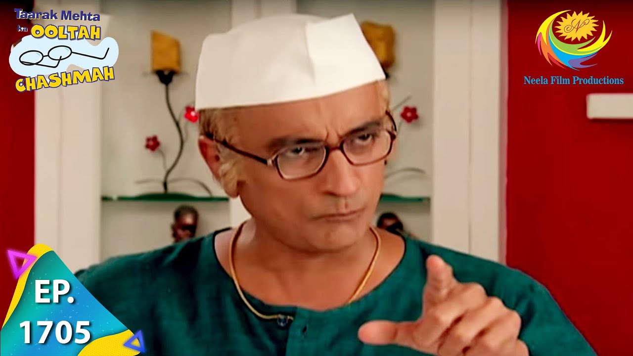 Taarak Mehta Ka Ooltah Chashmah - Episode 1705 - Full Episode