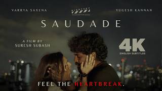 Saudade - Feel The Heartbreak | Short Film | 4k English Subtitles