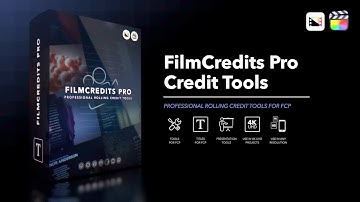 FilmCredits Pro - Professional Rolling Credit Tools for Final Cut Pro - Pixel Film Studios