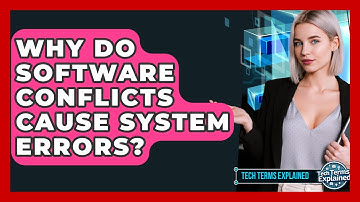Why Do Software Conflicts Cause System Errors? - Tech Terms Explained