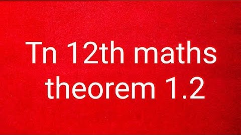 Tn 12th maths theorem 1.2/If a square matrix has an inverse, then it is unique