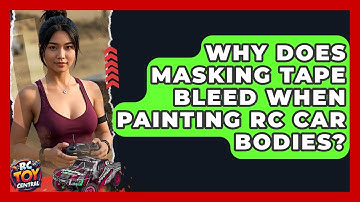 Why does masking tape bleed when painting RC car bodies? - RC Toy Central