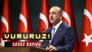 Mevlüt Çavuşoğlu - Adam gibi Cevap Verin  (Yoksa Vururuz )