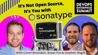 It’s Not Open Source, It’s You. Where Open Source Risk Comes From with Sonatype (#108)