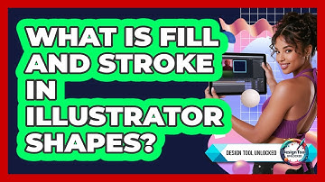 What Is Fill And Stroke In Illustrator Shapes?