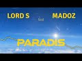 Lord s ft madoz paradis artificiel official lyrics