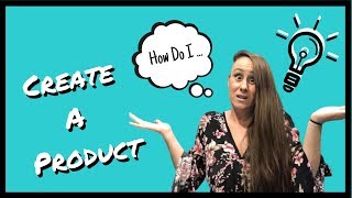 PRODUCT CREATION - HOW TO CREATE A PRODUCT THAT SELLS