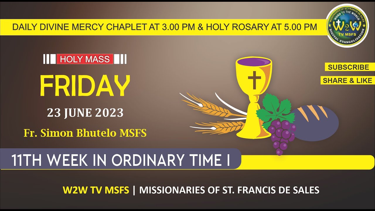 FRIDAY HOLY MASS | 23 JUNE 2023 | 11TH WEEK IN ORDINARY TIME I | by Fr ...