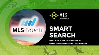 MLS-Touch Feature Spotlight: Smart Search