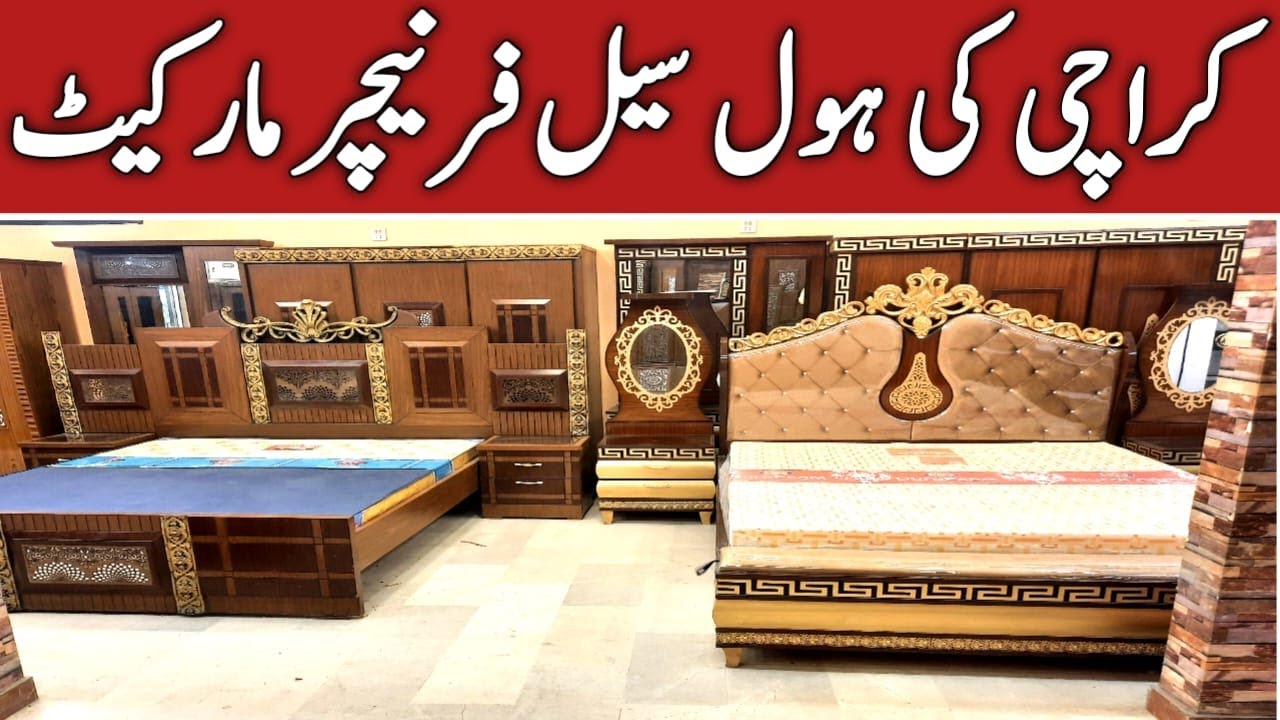 Karachi Ki Wholesale Furniture Market Gharibabad Cheapest Furniture