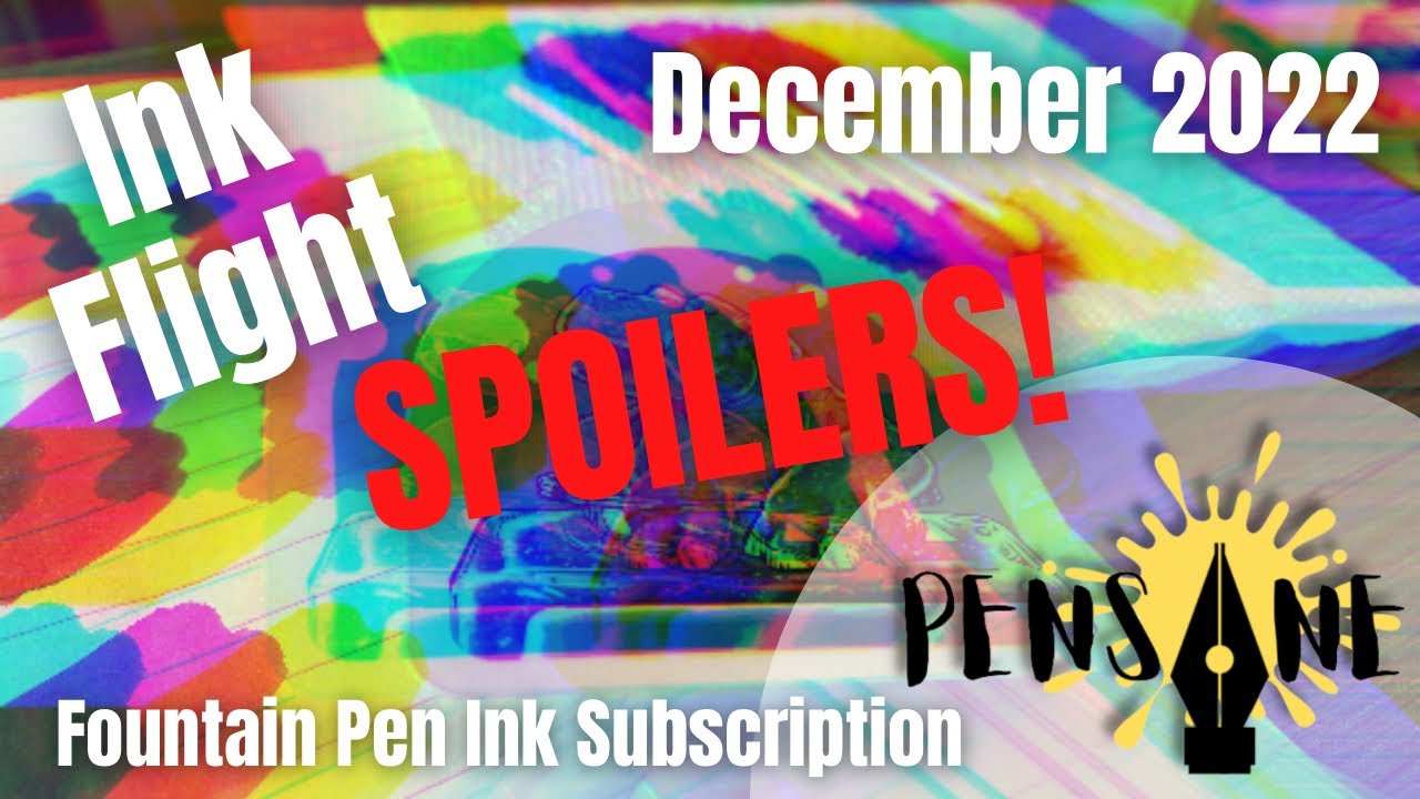 SPOILERS! Ink Flight December 2022 Fountain Pen Ink Subscription Box