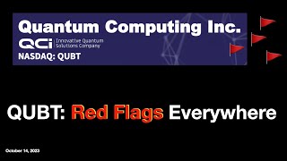 QUBT: Red Flags Everywhere /Quantum Computing