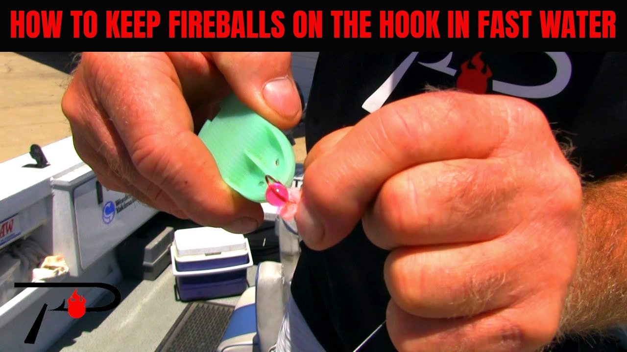 Pro Tip: How To Keep Fire Balls On The Hook In Fast Water 