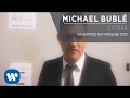 Michael Bublé - Valentines Day Message 2010 [Extra]