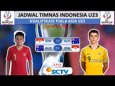 Jadwal Bola Malam ini ~ Indonesia U23 vs Australia U23 Live SCTV | Kualifikasi Piala Asia U 23
