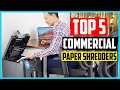 Top 5 Best Commercial Paper Shredders in 2024 Reviews