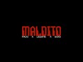 Maldito - Frijo, L-Gante, Ecko