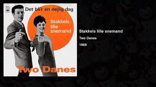 Stakkels lille snemand - Two Danes - 1969