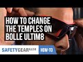 How to Change the Temples On a Bolle Ultim8