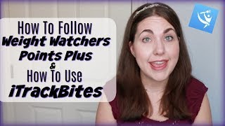 How To Follow Weight Watchers Points Plus In A Smart Points World & How To Use the iTrackBites App screenshot 5