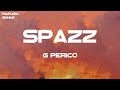 G Perico Spazz Lyrics mp3