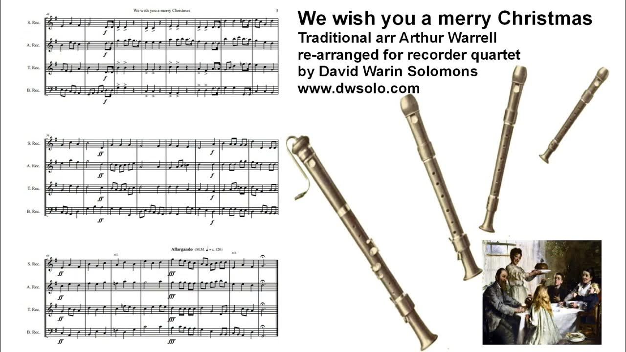 We wish you a merry Christmas arranged for recorder quartet YouTube