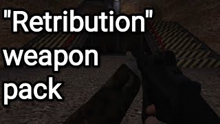'Retribution' weapon pack/CS1.6/Android/PC