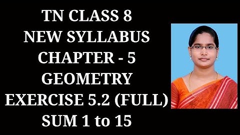 8th maths ch-5 Geometry Ex-5.2 Full (1 to 15 sums) | Samacheer One plus One channel