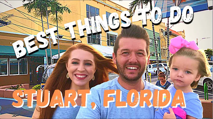 Stuart Florida | Top Five Best Things to Do In Stu...