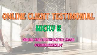 Online Client Testimonial - Nicky K