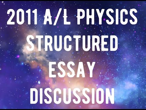 physics structured essay 2021