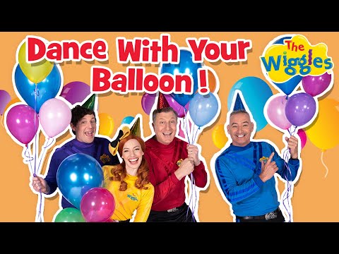 Dance With Your Balloon 🎈 The Wiggles 🕺  Kids Dance Songs