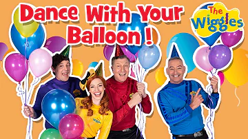 Dance With Your Balloon 🎈 The Wiggles 🕺  Kids Dance Songs