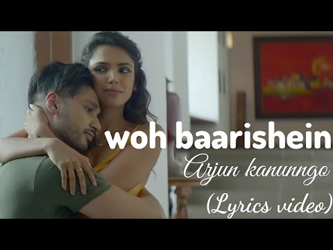 woh-baarishein---arjun-kanunngo-original-soundtrack-(-lyrics-video-)