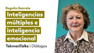 Inteligencias múltiples e inteligencia emocional para la lectoescritura, con Begoña Ibarrola