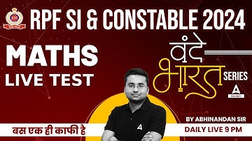 RPF Maths Classes 2024 | RPF SI & Constable Maths by Abhinandan Sir | Live Test Top 25 Ques