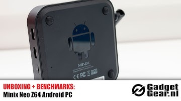 Unboxing & Benchmarks: Minix Neo Z64 Android